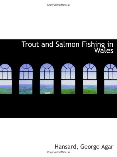 Imagen de archivo de Trout and Salmon Fishing in Wales a la venta por Revaluation Books