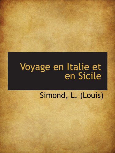 9781113494108: Voyage en Italie et en Sicile (French Edition)