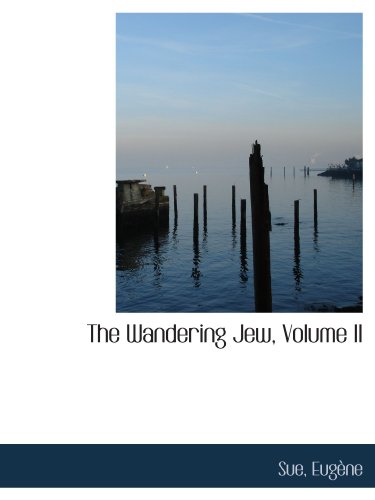 The Wandering Jew, Volume II (9781113495068) by EugÃ¨ne