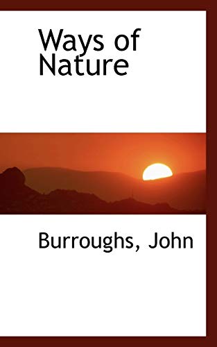 Ways of Nature (9781113495808) by John, Burroughs