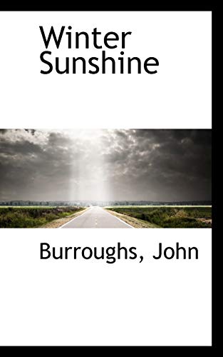 Winter Sunshine (9781113498939) by John, Burroughs