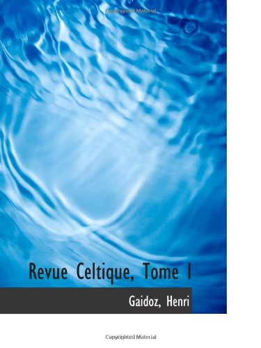 9781113501837: Revue Celtique, Tome I