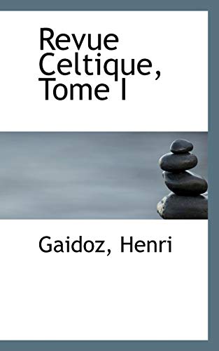 9781113501851: Revue Celtique, Tome I