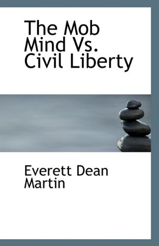 9781113502131: The Mob Mind Vs. Civil Liberty