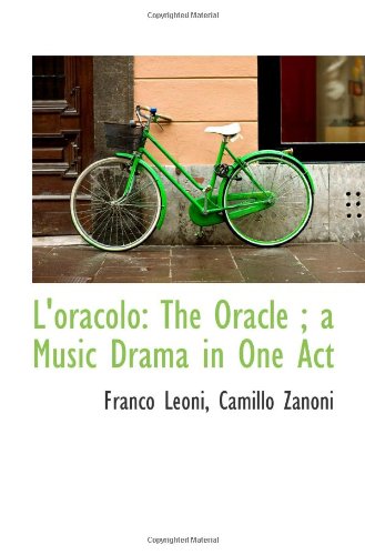 Beispielbild fr L'oracolo: The Oracle ; a Music Drama in One Act zum Verkauf von Revaluation Books