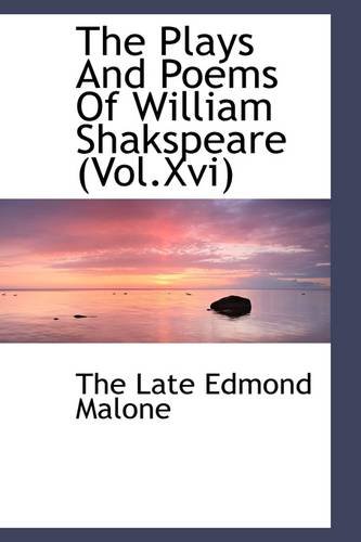 9781113511478: The Plays And Poems Of William Shakspeare (Vol.Xvi)