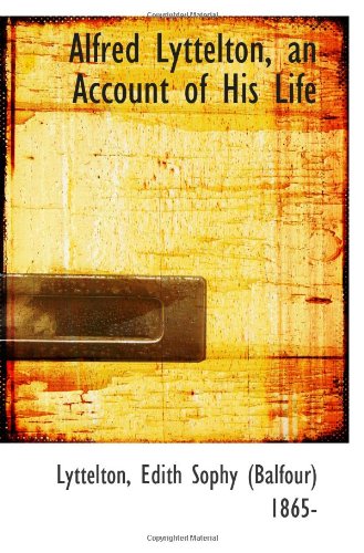 9781113512123: Alfred Lyttelton, an Account of His Life