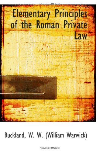 Imagen de archivo de Elementary Principles of the Roman Private Law a la venta por Revaluation Books