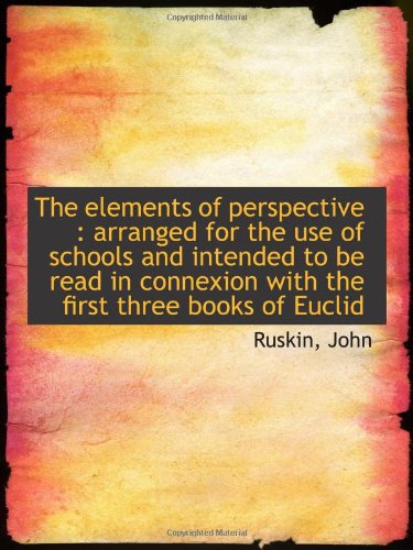 9781113517159: The elements of perspective : arranged for the use of schools and intended to be read in connexion w