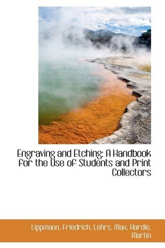 9781113517432: Engraving and Etching: A Handbook for the Use of Students and Print Collectors