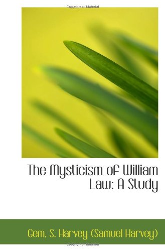 9781113522788: The Mysticism of William Law: A Study