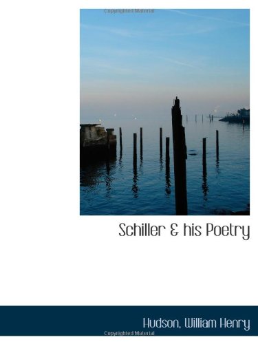 Stock image for Schiller & his Poetry for sale by Revaluation Books