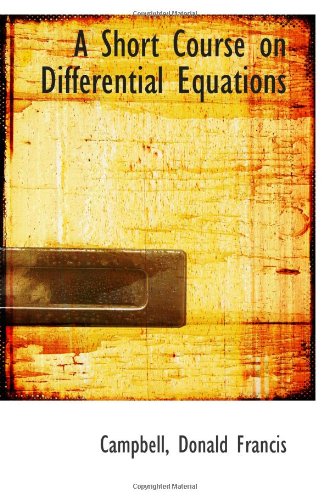 Imagen de archivo de A Short Course on Differential Equations a la venta por Revaluation Books
