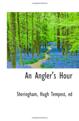 Beispielbild fr An Angler's Hour zum Verkauf von Revaluation Books