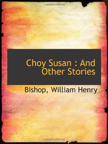 Beispielbild fr Choy Susan : And Other Stories zum Verkauf von Revaluation Books