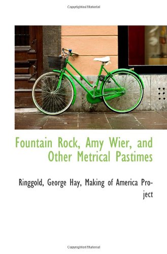 Imagen de archivo de Fountain Rock, Amy Wier, and Other Metrical Pastimes a la venta por Revaluation Books