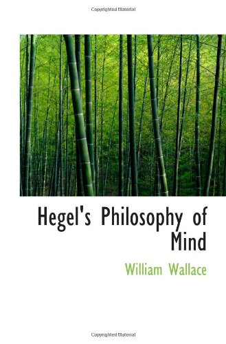 Hegel's Philosophy of Mind (9781113560513) by Wallace, William