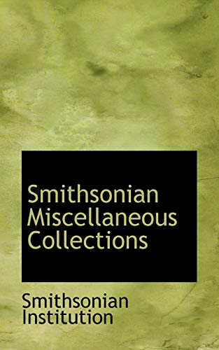 9781113560599: Smithsonian Miscellaneous Collections
