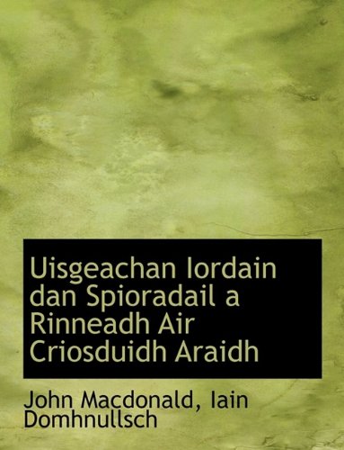Uisgeachan Iordain Dan Spioradail a Rinneadh Air Criosduidh Araidh (9781113564665) by [???]
