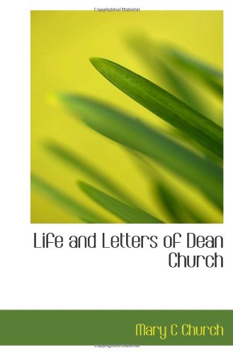 Imagen de archivo de Life and Letters of Dean Church a la venta por Revaluation Books
