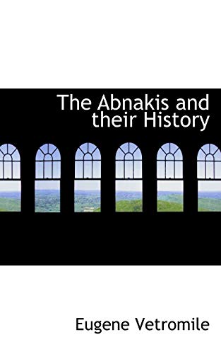 9781113598905: The Abnakis and their History