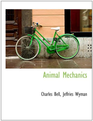 Animal Mechanics (9781113620033) by Bell, Charles