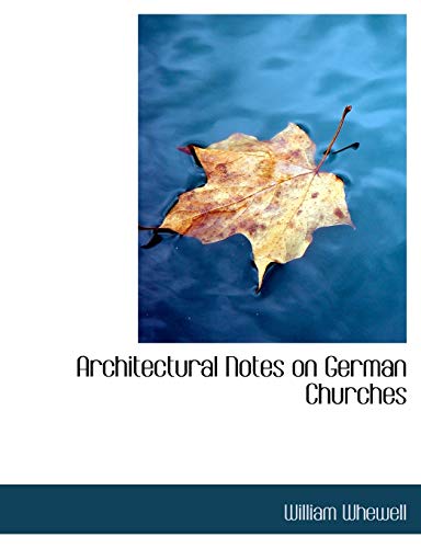 9781113622112: Architectural Notes on German Churches