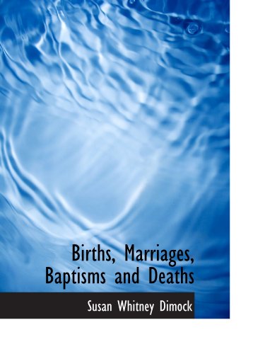 Stock image for Births, Marriages, Baptisms and Deaths for sale by Revaluation Books