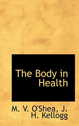 9781113628701: The Body in Health