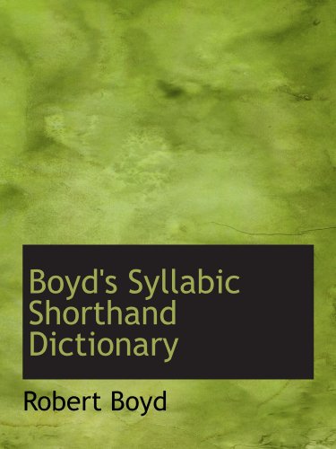 Boyd's Syllabic Shorthand Dictionary (9781113631312) by Boyd, Robert