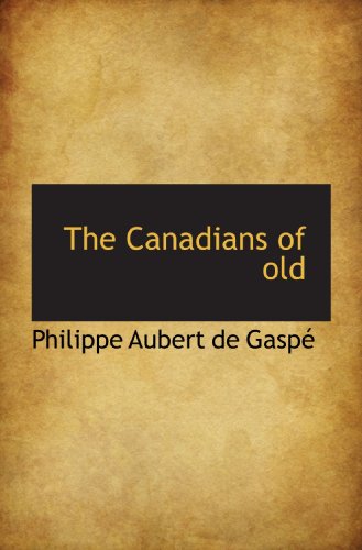 9781113640215: The Canadians of old