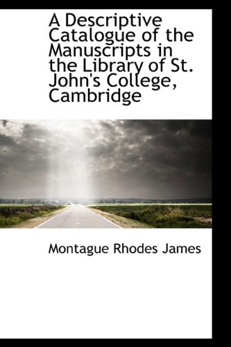 9781113645326: A Descriptive Catalogue of the Manuscripts in the Library of St. John's College, Cambridge