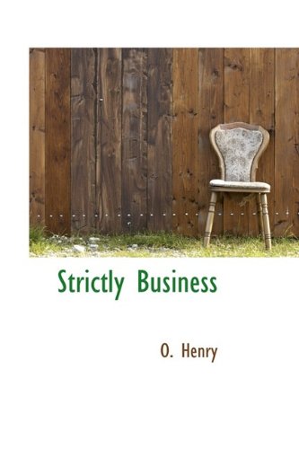 Strictly Business (9781113659880) by Henry, O.