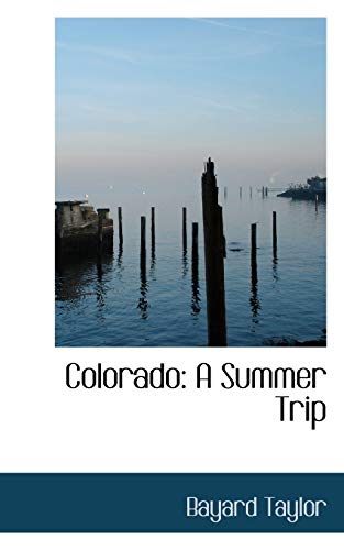 9781113660961: Colorado: A Summer Trip
