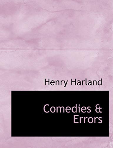 Comedies & Errors (9781113661128) by Harland, Henry