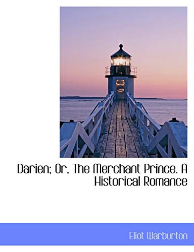 9781113676733: Darien; Or, The Merchant Prince. A Historical Romance