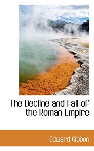 The Decline and Fall of the Roman Empire (9781113678911) by Gibbon, Edward
