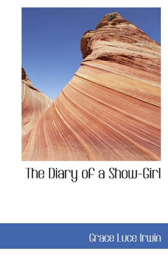 Beispielbild fr The Diary of a Show-Girl zum Verkauf von Revaluation Books