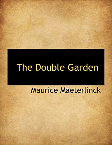 The Double Garden (9781113690630) by Maeterlinck, Maurice