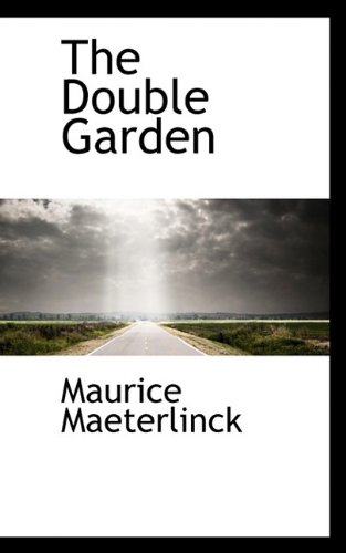 The Double Garden (9781113690647) by Maeterlinck, Maurice