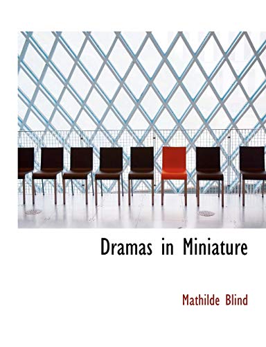 9781113690968: Dramas in Miniature