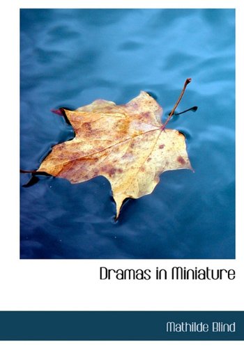 9781113691002: Dramas in Miniature