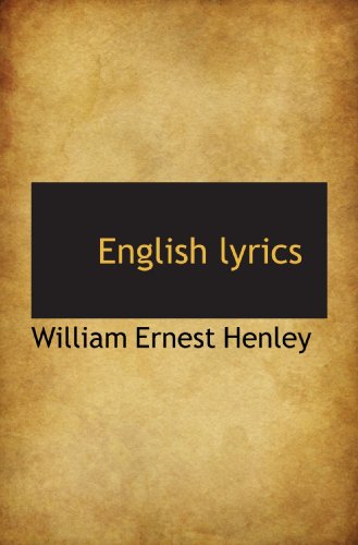 English lyrics (9781113704238) by Henley, William Ernest