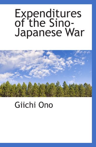 Imagen de archivo de Expenditures of the Sino-Japanese War a la venta por Revaluation Books