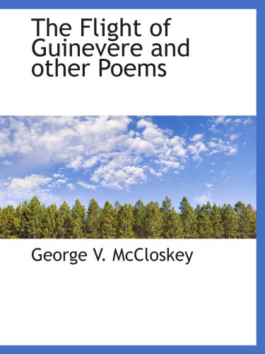 Stock image for The Flight of Guinevere and other Poems for sale by Revaluation Books