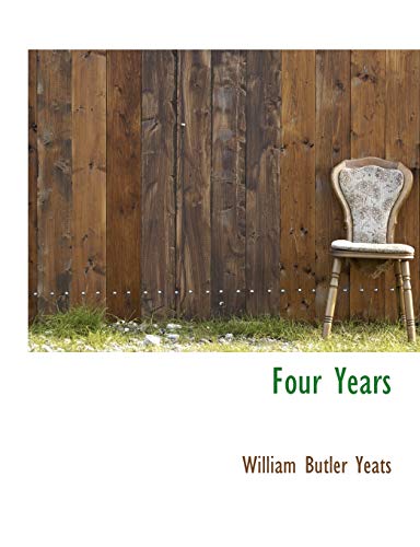 Four Years (9781113726810) by Yeats, William Butler