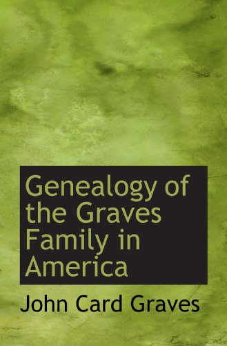 9781113733696: Genealogy of the Graves Family in America