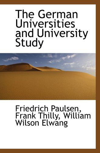 The German Universities and University Study (9781113736666) by Paulsen, Friedrich