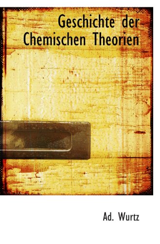 Stock image for Geschichte der Chemischen Theorien (German Edition) for sale by Revaluation Books