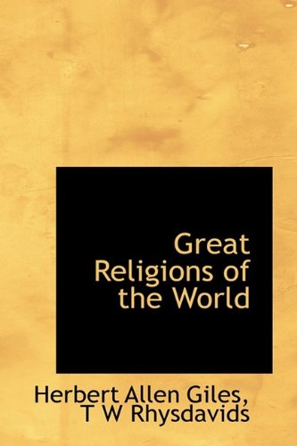 Great Religions of the World (9781113744289) by Giles, Herbert Allen; Rhysdavids, T W